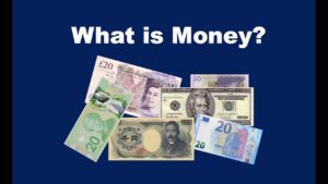 Blog What is money: An image of banknotes of various countries, with the words "What is money?" above them
